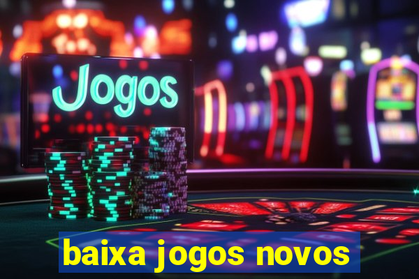 baixa jogos novos